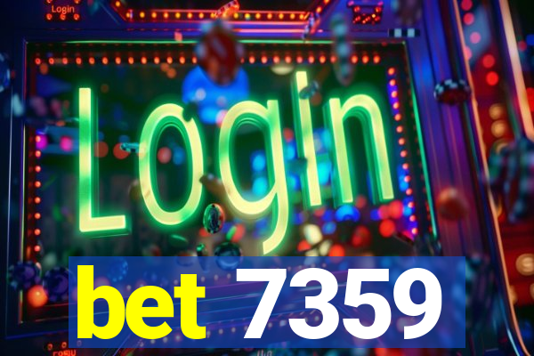 bet 7359